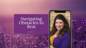 Navigating Obstacles to Rest Blog cover image