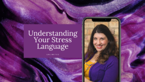 Understanding Your Stress Language Blog Cover