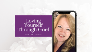 Loving yourself through grief blog cover