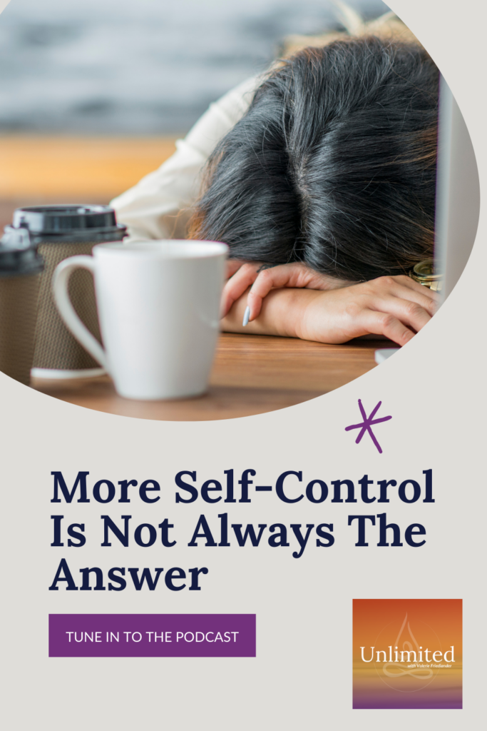 More self-control is not always the answer Pinterest post