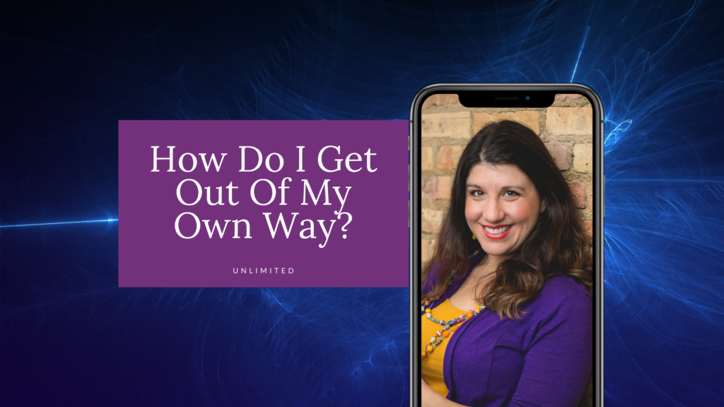 How do I get out of my own way blog cover