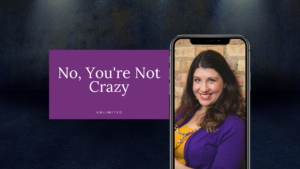 No, You're Not Crazy blog cover