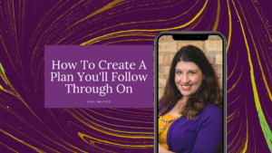 How To Create A Plan You'll Follow Through On blog cover