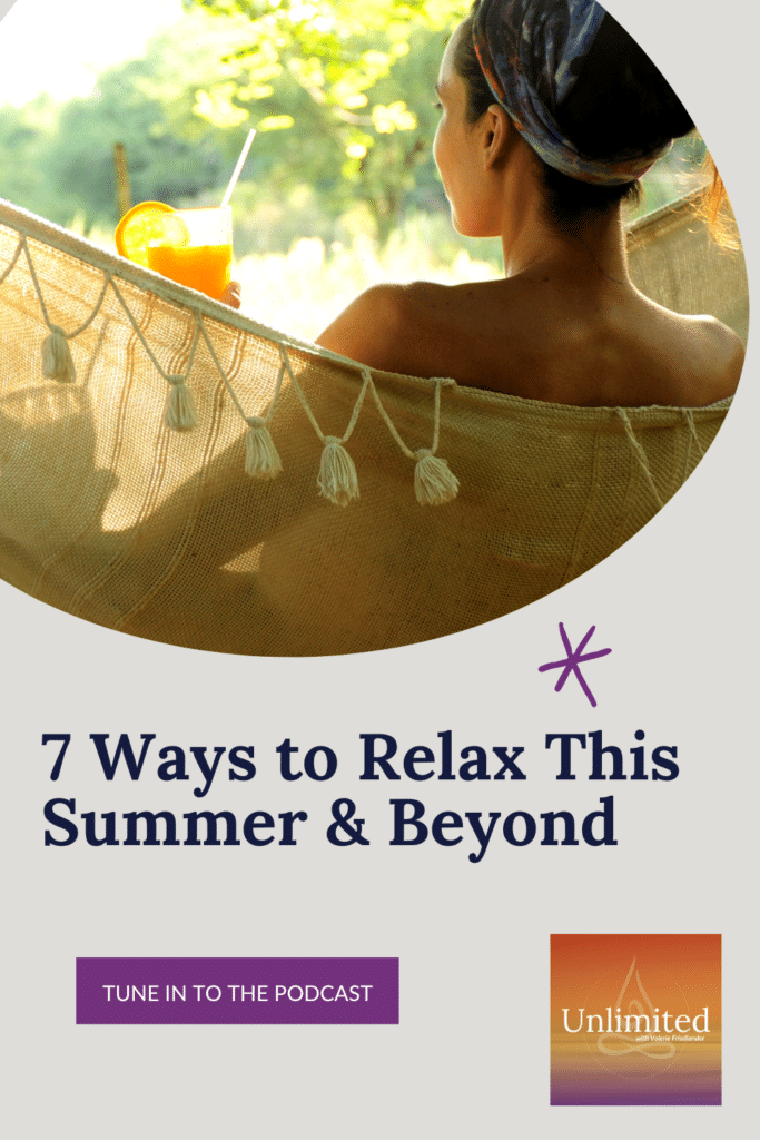 7 Ways to Relax This Summer & Beyond Pinterest Image