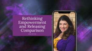 Rethinking Empowerment and Releasing Comparison blog cover
