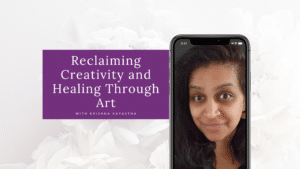 Reclaiming Creativity and Healing Through Art Blog Cover