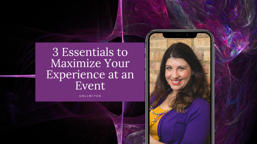 3 essentials to maximize your experience at an event Blog Post image