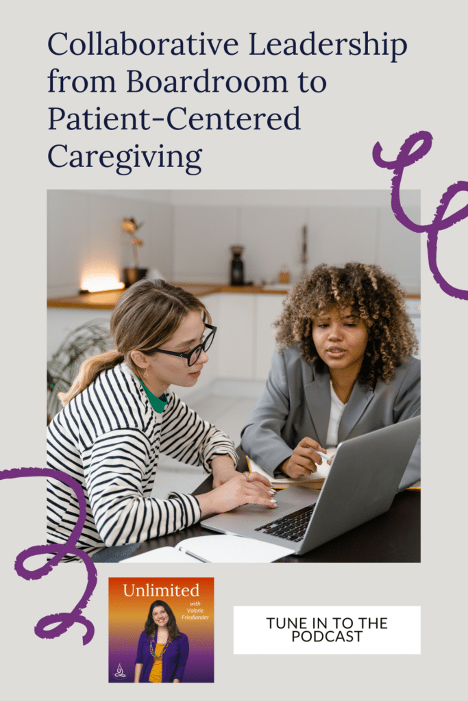 Collaborative Leadership from Boardroom to Patient-Centered Caregiving Pinterest Image