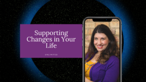 Supporting Changes in Your Life Blog Cover