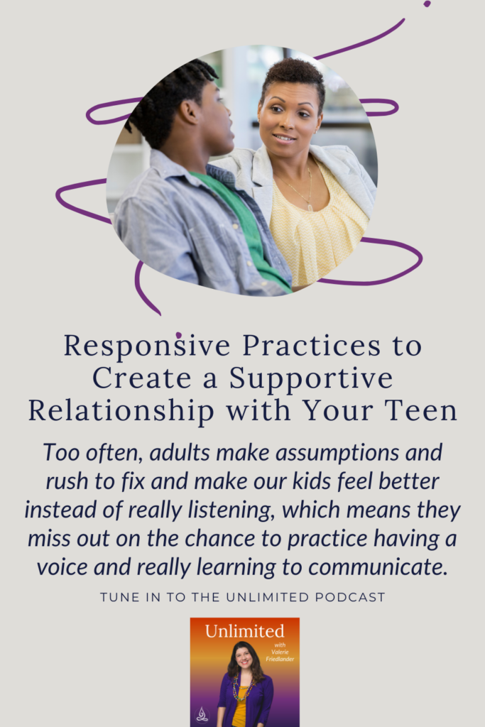 Responsive Practices to Create a Supportive Relationship with Your Teen Pinterest Image